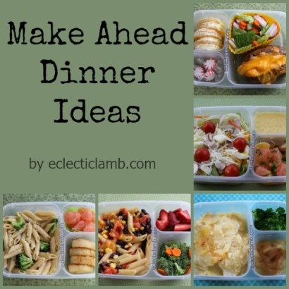 Make Ahead Dinner ideas